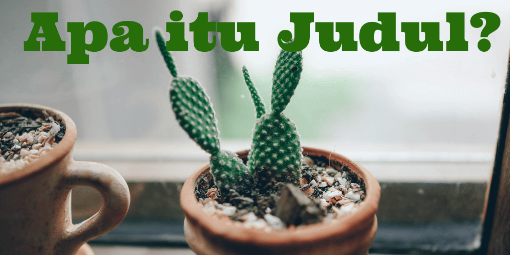 cara membuat judul artikel, pengertian judul